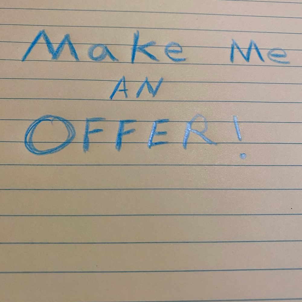 Make me an offer !  😊😊